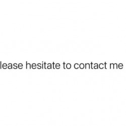 Please Hesitate