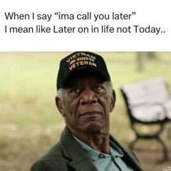 I’ll Call Later