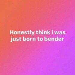 Born To Bender