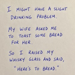 Slight Drinking Problem