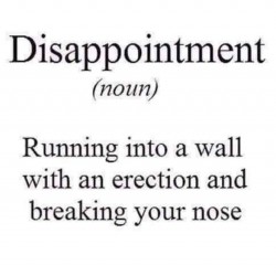 Disappointment