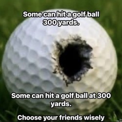 Choose Your Friends Wisely